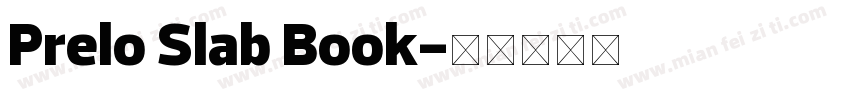 Prelo Slab Book字体转换
